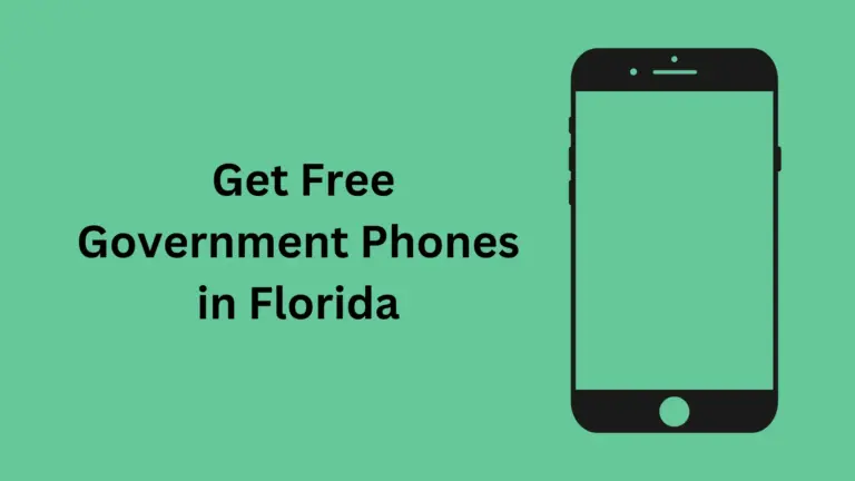 How to Get Free Government Phones in Florida