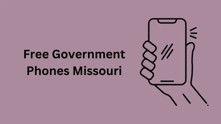 How to Get Free Government Phones in Missouri