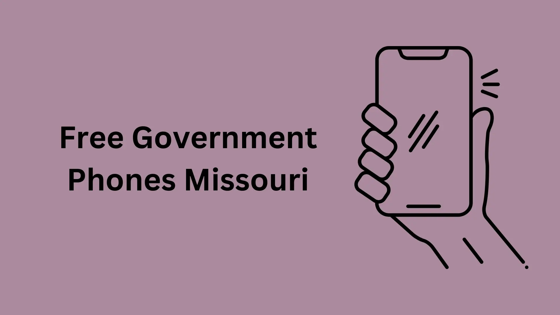 How to Get Free Government Phones Missouri