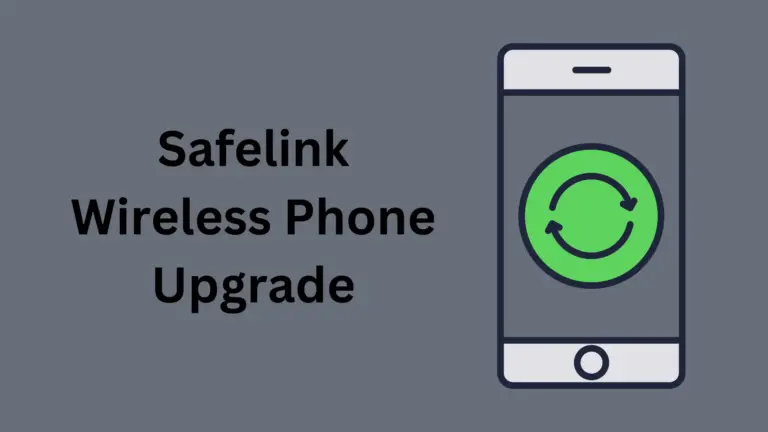 Safelink Wireless Phone Upgrade