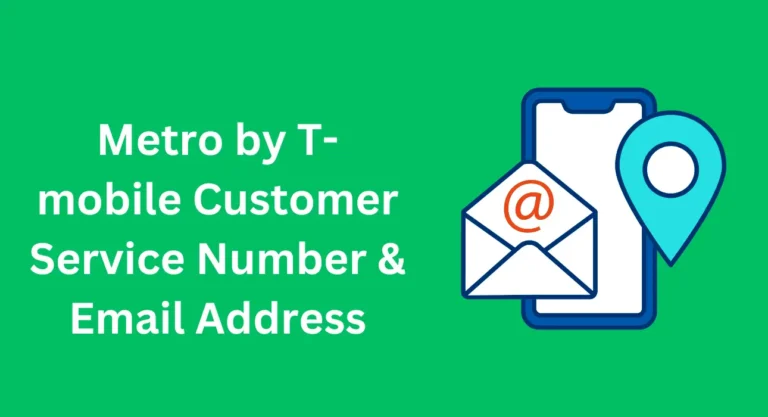 Metro by T-mobile Customer Service Number & Email Address