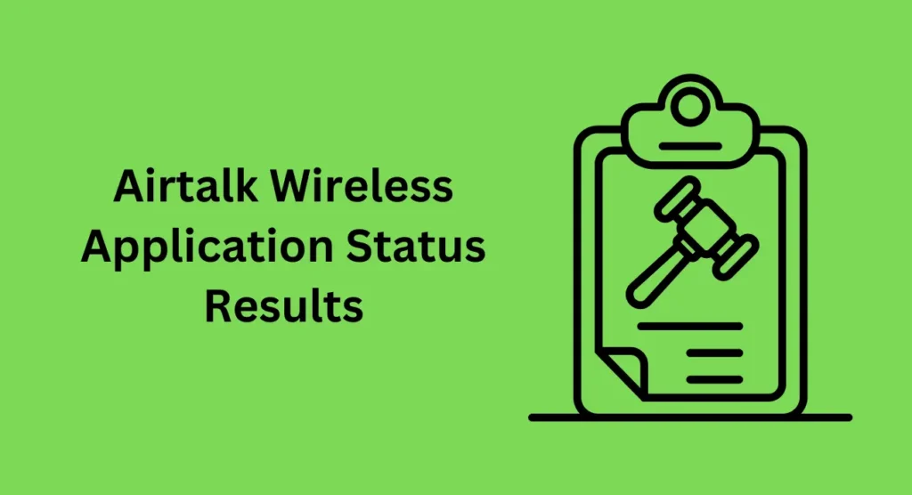 Airtalk Wireless Application Status Results