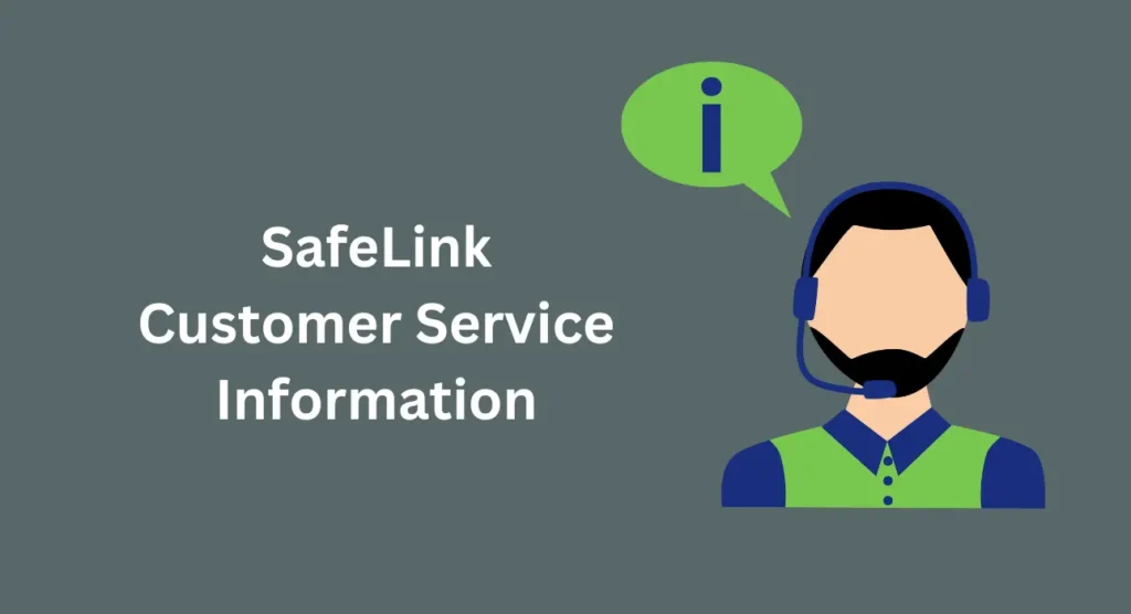 SafeLink Customer Service Information