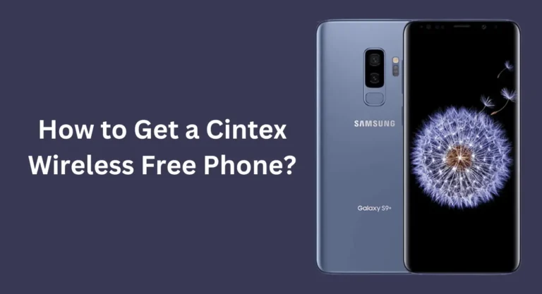 How to Get a Cintex Wireless Free Phone?