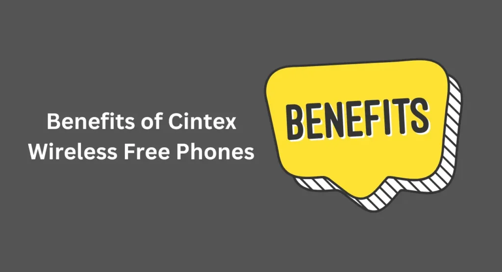 Benefits of Cintex Wireless Free Phones