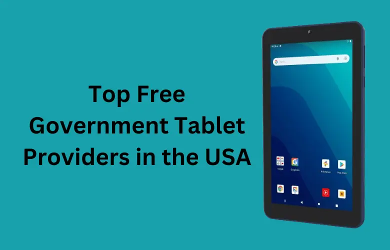 Top Free Government Tablet Providers in the USA